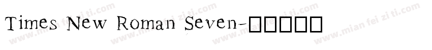 Times New Roman Seven字体转换